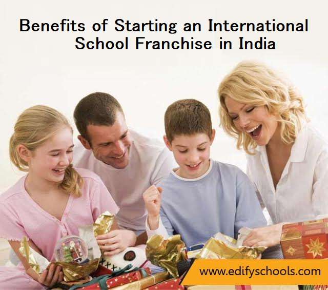 Benefits of Starting an International School Franchise in India